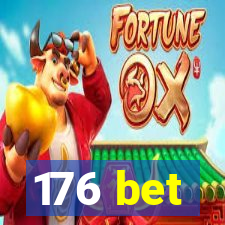 176 bet